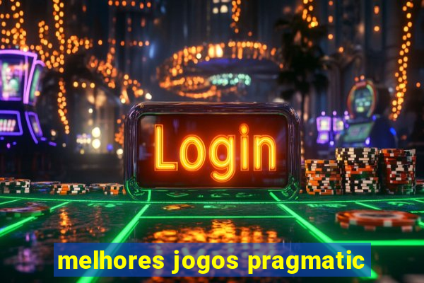 melhores jogos pragmatic